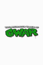 Watch The Animated Tales of GWAR Fmovies