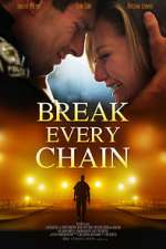 Watch Break Every Chain Fmovies
