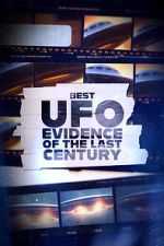 Watch Best UFO Evidence of the Last Century Fmovies