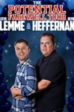 Watch Steve Lemme & Kevin Heffernan: The Potential Farewell Tour Fmovies