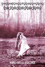 Watch Make-Out with Violence Fmovies