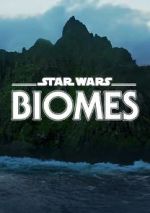 Watch Star Wars Biomes (Short 2021) Fmovies