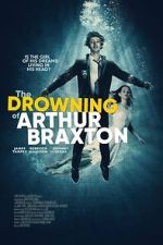 Watch The Drowning of Arthur Braxton Fmovies