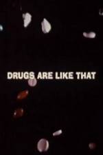 Watch Drugs Are Like That Fmovies