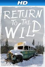 Watch Return to the Wild: The Chris McCandless Story Fmovies