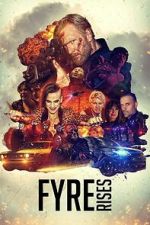 Watch Fyre Rises Fmovies