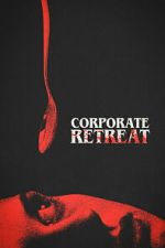 Watch Corporate Retreat Fmovies