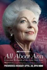 Watch All About Ann: Governor Richards of the Lone Star State Fmovies