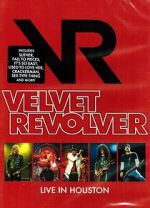Watch Velvet Revolver: Live in Houston Fmovies