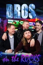 Watch BROS. On The Rocks Fmovies