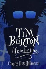 Watch Tim Burton: Life in the Line Fmovies