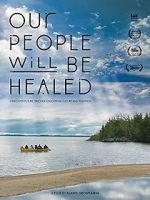 Watch Our People Will Be Healed Fmovies