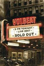 Watch Volbeat Live: Sold Out! Fmovies