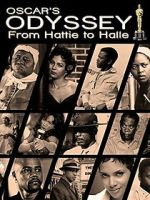 Watch Oscar\'s Black Odyssey: From Hattie to Halle Fmovies