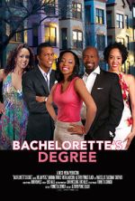 Watch Bachelorette\'s Degree Fmovies