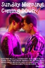 Watch Sunday Morning, Coming Down Fmovies