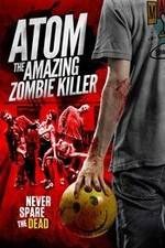 Watch Atom the Amazing Zombie Killer Fmovies