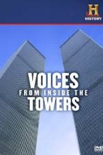 Watch History Channel Voices from Inside the Towers Fmovies