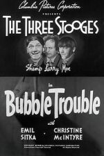 Watch Bubble Trouble Fmovies