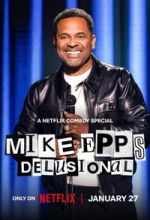 Watch Mike Epps: Delusional Fmovies