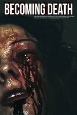 Watch Becoming Death Fmovies