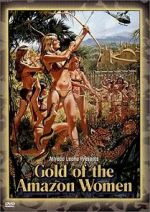 Watch Gold of the Amazon Women Fmovies