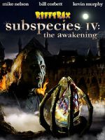 Watch RiffTrax: Subspecies IV: The Awakening Fmovies