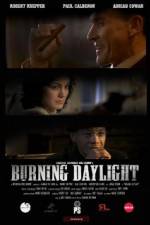 Watch Burning Daylight Fmovies
