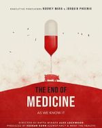 Watch The End of Medicine Fmovies