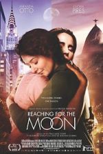 Watch Reaching for the Moon Fmovies