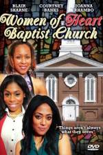 Watch Women of Heart Baptist Church Fmovies