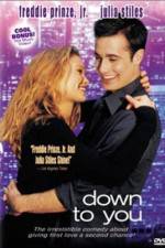 Watch Down to You Fmovies