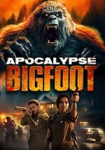 Watch Apocalypse Bigfoot Fmovies