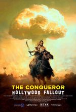 Watch The Conqueror: Hollywood Fallout Fmovies