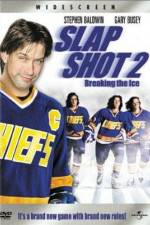 Watch Slap Shot 2 Breaking the Ice Fmovies