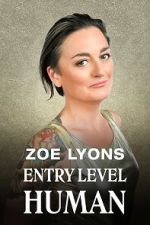 Watch Zoe Lyons: Entry Level Human (TV Special 2021) Fmovies