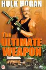 Watch The Ultimate Weapon Fmovies