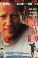 Watch Thicker Than Blood The Larry McLinden Story Fmovies