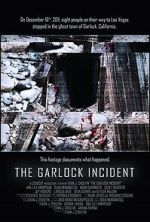 Watch The Garlock Incident Fmovies