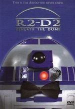 Watch R2-D2: Beneath the Dome (TV Short 2001) Fmovies