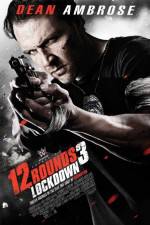 Watch 12 Rounds 3: Lockdown Fmovies