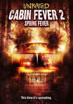 Watch Cabin Fever 2: Spring Fever Fmovies