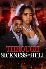 Watch Through Sickness and Hell Fmovies