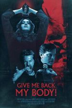 Watch Give Me Back My Body! Fmovies