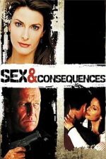 Watch Sex and Consequences Fmovies