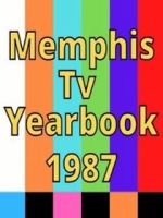 Watch 1987 Best of Memphis TV Yearbook Volume 4 Fmovies
