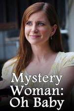 Watch Mystery Woman: Oh Baby Fmovies