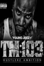 Watch Young Jeezy A Hustlerz Ambition Fmovies