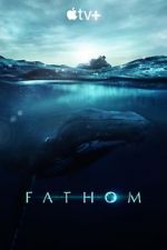 Watch Fathom Fmovies