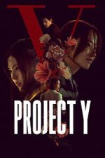 Watch Project Y Fmovies